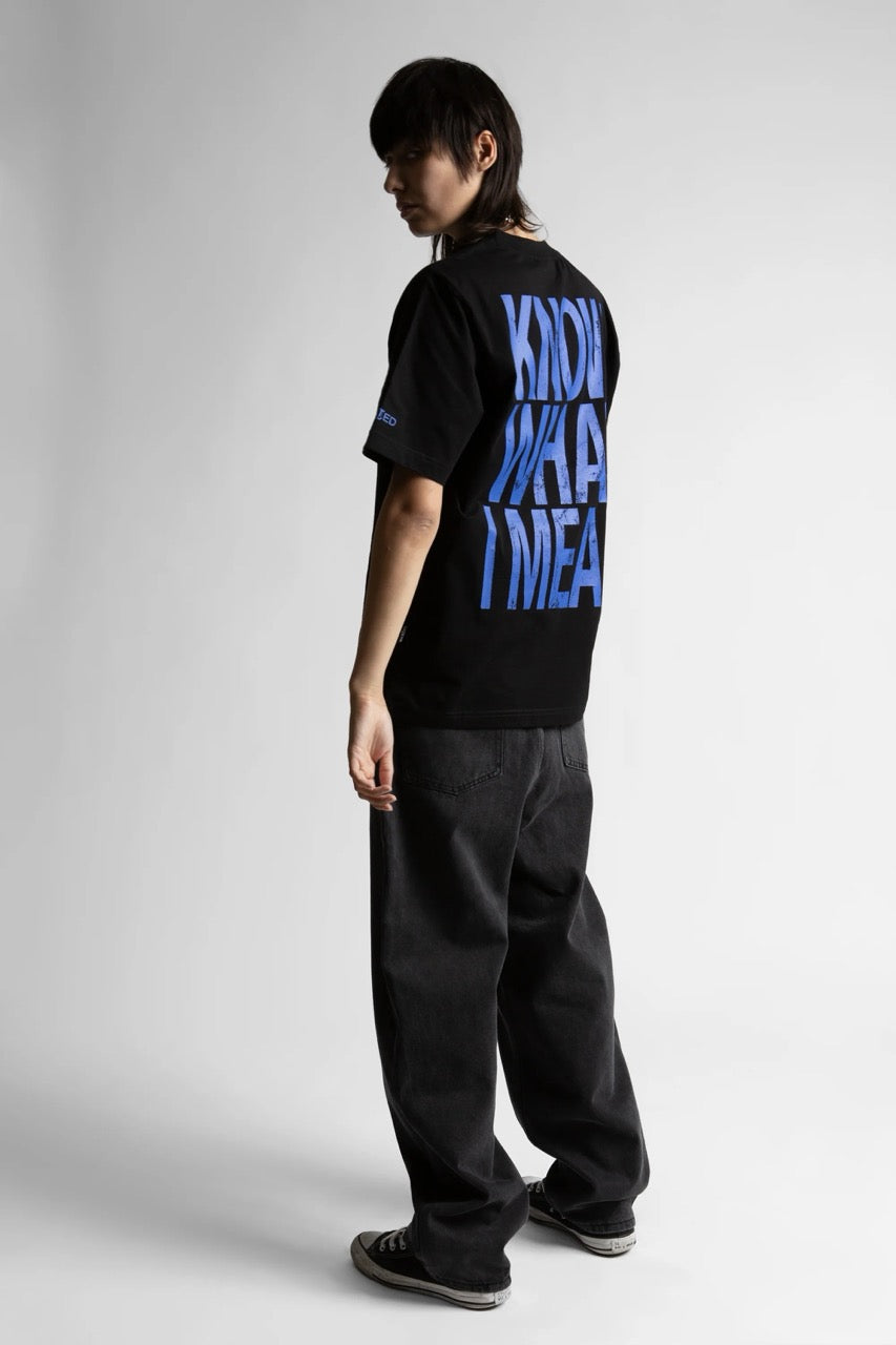 KNOW WHAT I MEAN T-SHIRT - BLACK